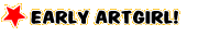Early ArtGirl!